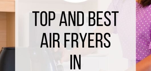 Top 5 Best Air Fryers in India (2025) – A Simple Guide to Healthier Cooking