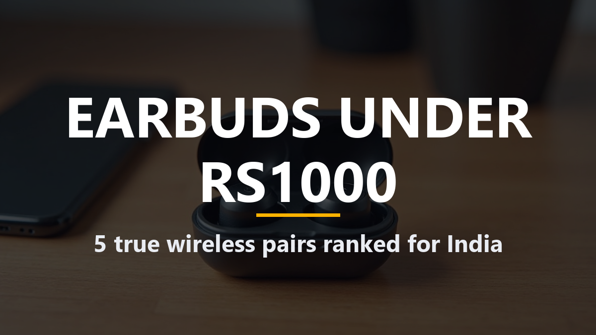 best earbuds under 1000