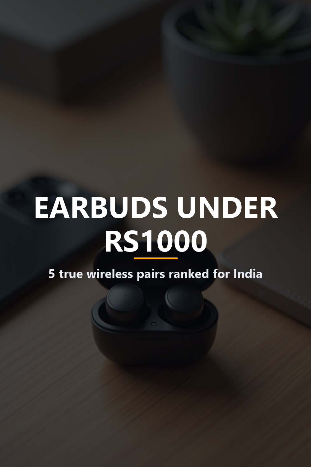 best earbuds under 1000